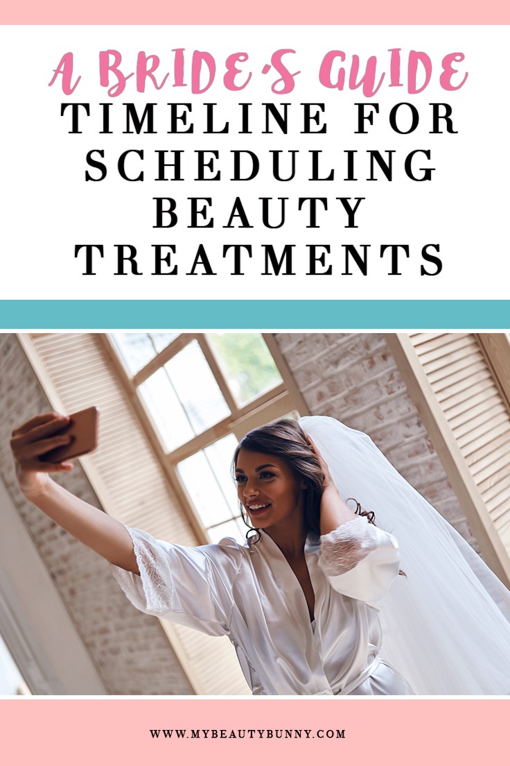 Wedding Prep Timeline - A Bride's Guide to Scheduling Beauty Treatments Before the Wedding - Wedding Beauty Plan and Health: How to Prep for Your Wedding featured by popular Los Angeles cruely free beauty blogger, My Beauty Bunny