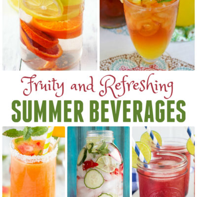 Fruity and Refreshing Summer Drink Ideas